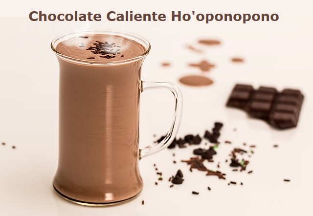 chocolate caliente hoponopono